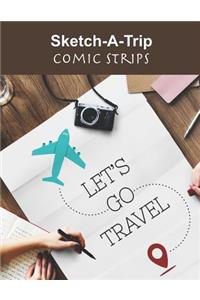 Sketch-A-Trip Comic Strips