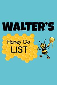 Walter's Honey Do List