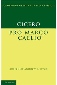 Cicero: Pro Marco Caelio