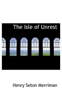 The Isle of Unrest