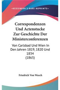 Correspondenzen Und Actenstucke Zur Geschichte Der Ministerconferenzen