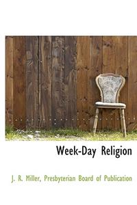 Week-Day Religion