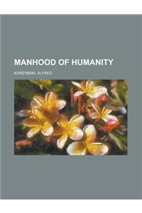 Manhood of Humanity