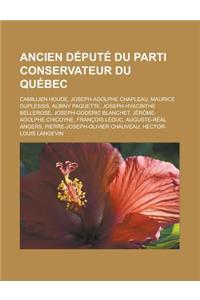 Ancien Depute Du Parti Conservateur Du Quebec