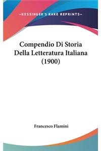 Compendio Di Storia Della Letteratura Italiana (1900)