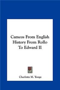 Cameos From English History From Rollo To Edward II