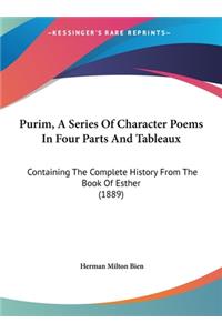 Purim, A Series Of Character Poems In Four Parts And Tableaux