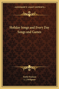 Holiday Songs and Every Day Songs and Games