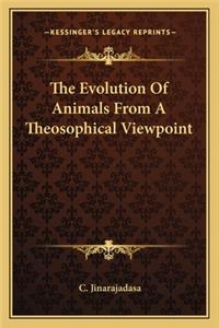Evolution of Animals from a Theosophical Viewpoint