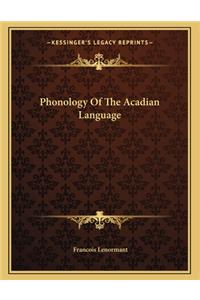 Phonology of the Acadian Language