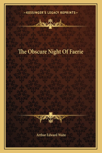 The Obscure Night Of Faerie
