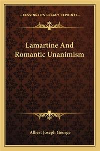 Lamartine and Romantic Unanimism