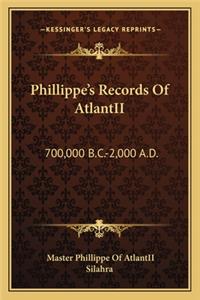 Phillippe's Records Of AtlantII