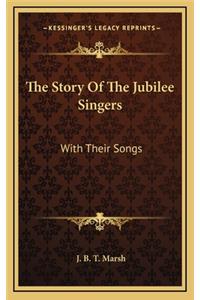 The Story Of The Jubilee Singers