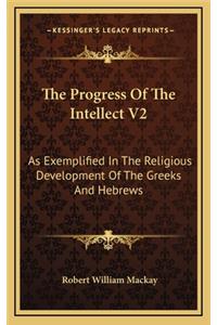 The Progress of the Intellect V2