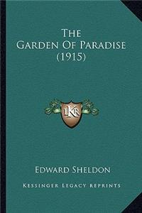 Garden of Paradise (1915) the Garden of Paradise (1915)