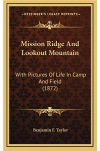 Mission Ridge and Lookout Mountain