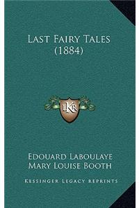 Last Fairy Tales (1884)