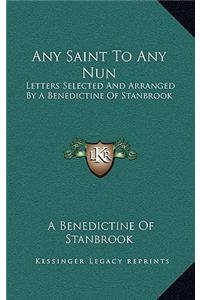 Any Saint To Any Nun