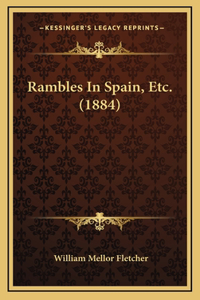 Rambles in Spain, Etc. (1884)
