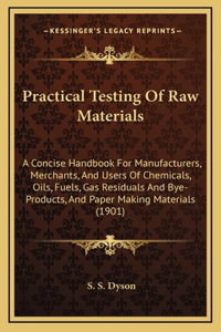 Practical Testing of Raw Materials