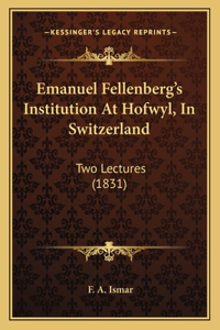 Emanuel Fellenberg's Institution At Hofwyl, In Switzerland