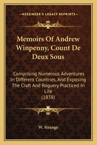 Memoirs Of Andrew Winpenny, Count De Deux Sous