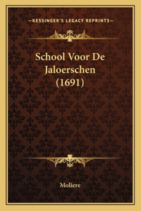 School Voor De Jaloerschen (1691)