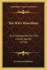 The Wit's Miscellany