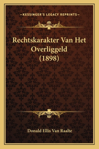 Rechtskarakter Van Het Overliggeld (1898)