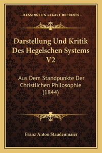 Darstellung Und Kritik Des Hegelschen Systems V2