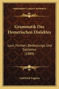 Grammatik Des Homerischen Dialektes