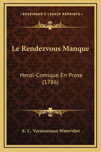 Le Rendezvous Manque