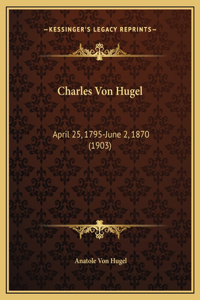 Charles Von Hugel