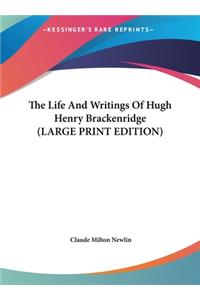 The Life and Writings of Hugh Henry Brackenridge