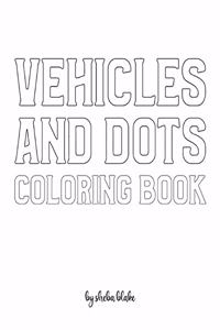 Vehicles and Dots Coloring Book for Children - Create Your Own Doodle Cover (8x10 Softcover Personalized Coloring Book / Activity Book)