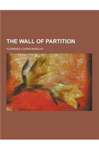 The Wall of Partition