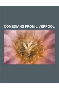 Comedians from Liverpool