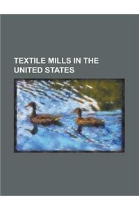 Textile Mills in the United States