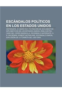 Escandalos Politicos En Los Estados Unidos