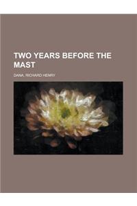Two Years Before the Mast