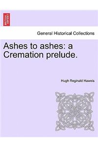 Ashes to Ashes