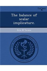 The Balance of Scalar Implicature