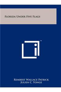 Florida Under Five Flags