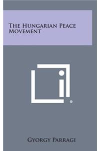 The Hungarian Peace Movement