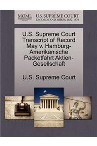 U.S. Supreme Court Transcript of Record May V. Hamburg-Amerikanische Packetfahrt Aktien-Gesellschaft