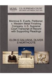 Monrova S. Evarts, Petitioner, V. Western Metal Finishing Company. U.S. Supreme Court Transcript of Record with Supporting Pleadings