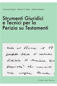 Strumenti Giuridici e Tecnici per la Perizia su Testamenti - I Libri del Perito II