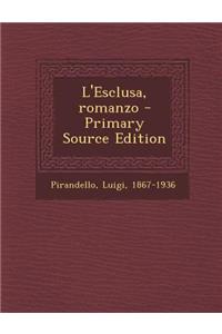 L'Esclusa, Romanzo