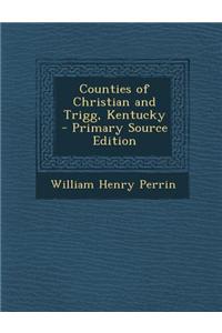 Counties of Christian and Trigg, Kentucky